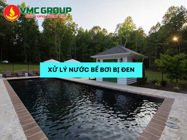 HƯỚNG DẪN XỬ LÝ NƯỚC BỂ BƠI BỊ ĐEN TẠI HẢI PHÒNG